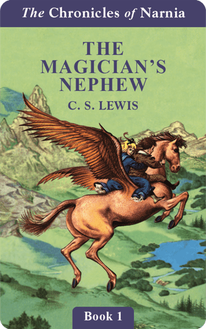 The Magician's Nephew (Chronicles of Narnia Book 1) (Digital)